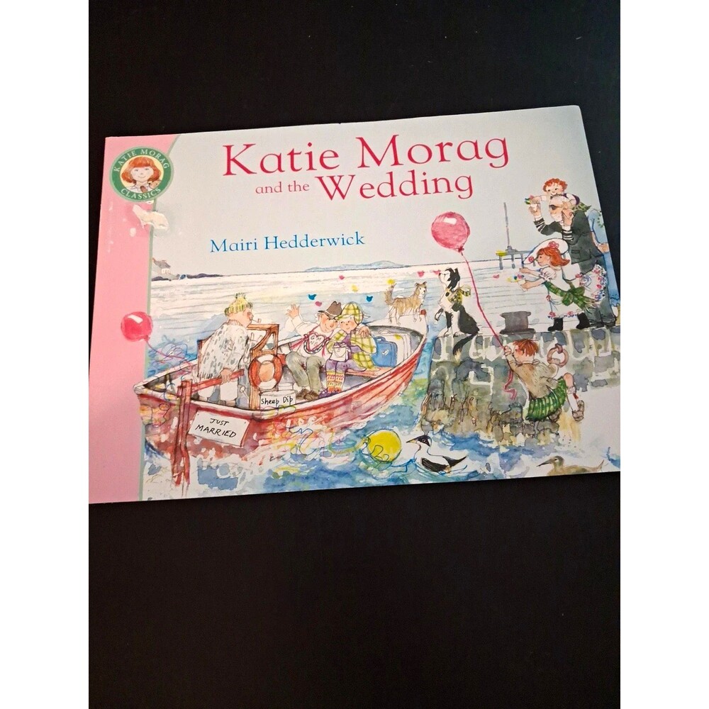 Red Fox Katie Morag Classics: Katie Morag and the Wedding by Mairi Hedderwick PB